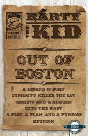 Cover of the book Out Of Boston: Barty The Kid, Vol. 1, Issues 1-6 by L.M. Fry
