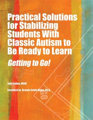 Book cover of Practical Solutions for Stabilizing Students With Classic Autism to Be Ready to Learn