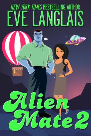 Cover of the book Alien Mate 2 by Eve Langlais