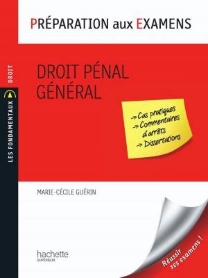 Cover of the book Préparation aux examens Droit pénal général by Colette Woycikowska, Lydie Pfander-Meny, Monique Parcinski, Nathalie Szoc