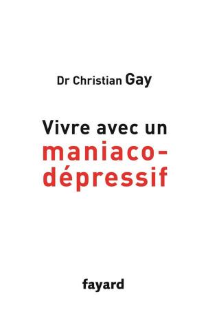 Cover of the book Vivre avec un maniaco-dépressif by Jean Delumeau