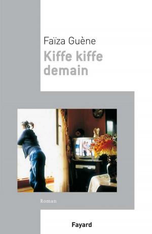 Cover of the book Kiffe Kiffe demain by Claire Castillon
