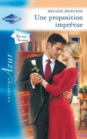 Cover of the book Une proposition imprévue by Shirley Jump
