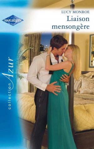 Cover of the book Liaison mensongère by Linda Ford