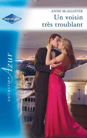 Cover of the book Un voisin très troublant by Candace Shaw