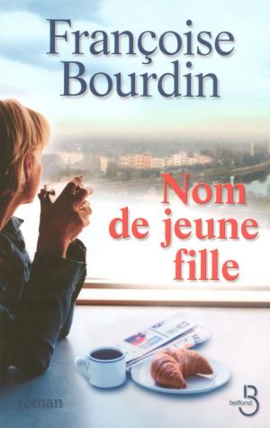 Cover of the book Nom de jeune fille by Annie DEGROOTE