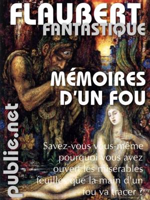 Cover of the book Mémoires d'un fou by Thierry Beinstingel, Anne Savelli
