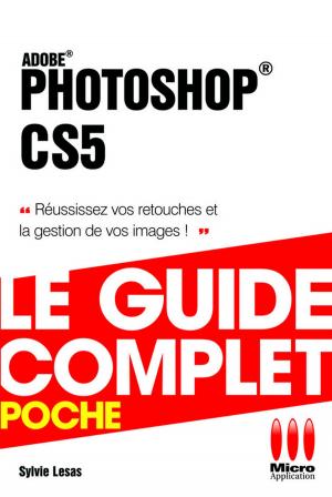 Cover of the book Photoshop CS5 - Le guide complet by Thibaud Schwartz