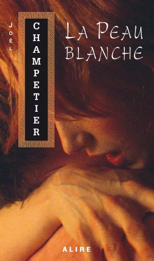 Cover of the book Peau blanche (La) by Philippe-Aubert Côté