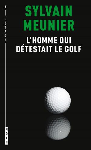 Book cover of L'homme qui détestait le golf