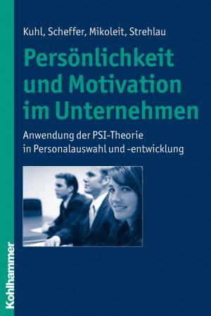 Cover of the book Persönlichkeit und Motivation im Unternehmen by Wilfried Loth