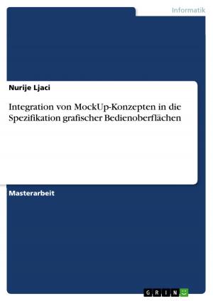 Cover of the book Integration von MockUp-Konzepten in die Spezifikation grafischer Bedienoberflächen by Stephanie Herrmann