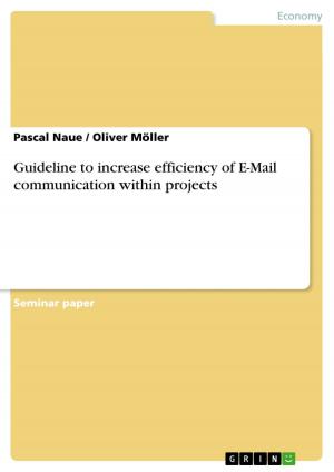 Cover of the book Guideline to increase efficiency of E-Mail communication within projects by Thomas Prielinger