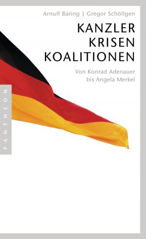 Cover of the book Kanzler, Krisen, Koalitionen by Dan Diner