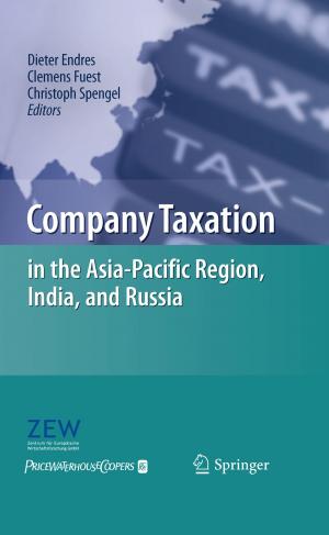 Cover of the book Company Taxation in the Asia-Pacific Region, India, and Russia by Kiyotaka Toshimori