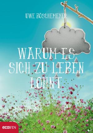 Cover of the book Warum es sich zu leben lohnt by Daniel H. Pink