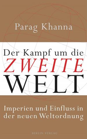 Cover of the book Der Kampf um die Zweite Welt by Karl Olsberg