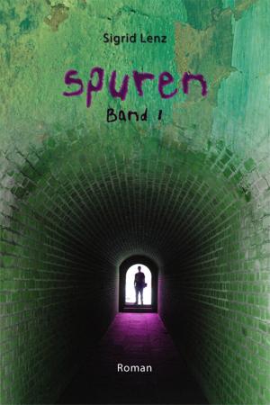 Cover of the book Spuren Band 1 by Sigrid Lenz