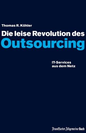 Cover of Die leise Revolution des Outsourcing