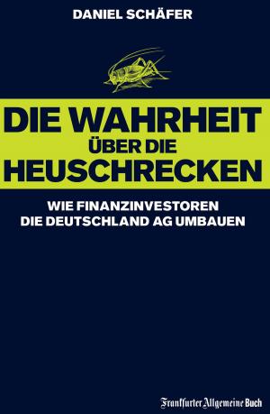 Cover of the book Die Wahrheit über die Heuschrecken by 