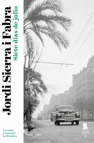 Cover of the book Siete días de julio (Inspector Mascarell 2) by María Martínez