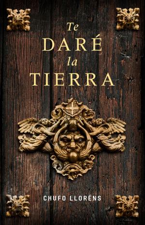 Cover of the book Te daré la tierra by Clive Cussler, Jack Du Brul