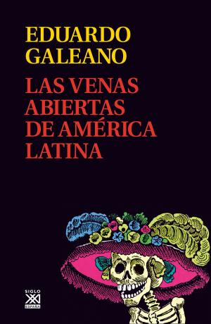 Cover of the book Las venas abiertas de América Latina by Adoración Guamán, Alberto Garzón
