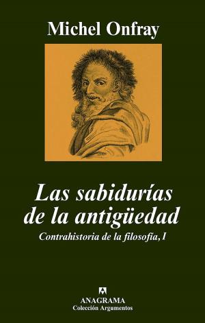 Cover of the book Las sabidurías de la antigüedad by Gilles Lipovetsky