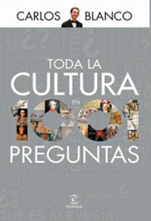 Cover of the book Toda la cultura en 1001 preguntas by Eduardo Mendicutti