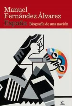 Cover of the book España. Biografía de una nación by Care Santos