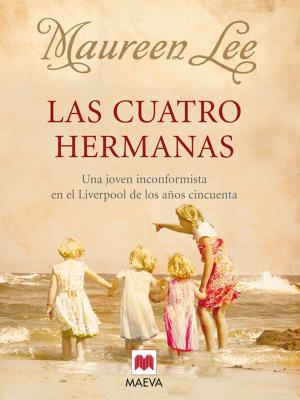 Cover of the book Las cuatro hermanas by Cathleen Medwick