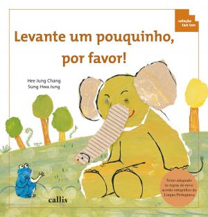 Cover of the book Levante um pouquinho, por favor by Lucília Garcez, Cristina Garcez