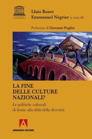 Cover of the book La fine delle culture nazionali? by Eliana Peperoni