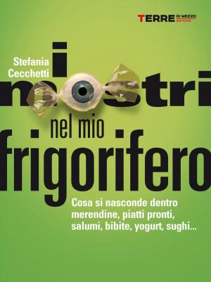 Cover of the book I mostri nel mio frigorifero by Valerio Massimo Visintin