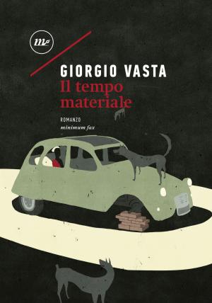 Cover of the book Il tempo materiale by Charles D'Ambrosio