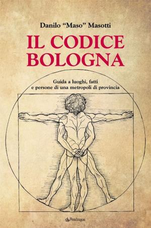 Book cover of Il codice Bologna