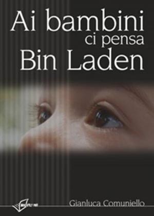 Book cover of Ai bambini ci pensa Bin Laden