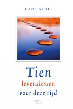 Cover of the book Tien levenslessen voor deze tijd by Marleen Schmitz