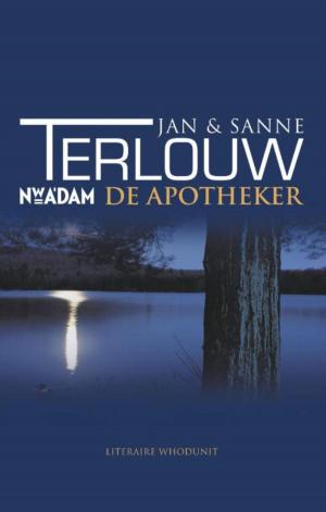 Cover of the book De apotheker by Jan Terlouw, Sanne Terlouw