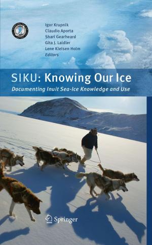 Cover of the book SIKU: Knowing Our Ice by Kwang-Ting Cheng, Dongwoo Hong