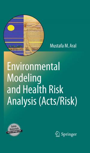 Cover of the book Environmental Modeling and Health Risk Analysis (Acts/Risk) by Khan Towhid Osman