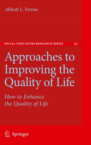 Cover of the book Approaches to Improving the Quality of Life by 