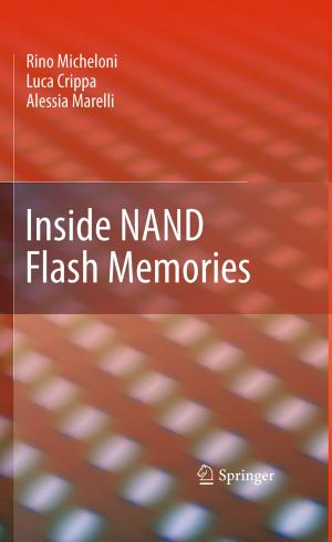 Cover of the book Inside NAND Flash Memories by Ehsan Goodarzi, Mina Ziaei, Lee Teang Shui