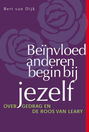 Cover of the book Beinvloed anderen, begin bij jezelf by Wilmar Schaufeli, Pieternel Dijkstra