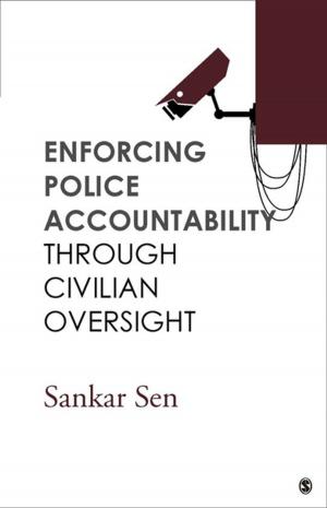 Cover of the book Enforcing Police Accountability through Civilian Oversight by Debashis Chakraborty, Amir Ullah Khan