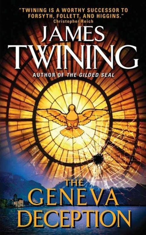 Cover of the book The Geneva Deception by James Twining, HarperCollins e-books