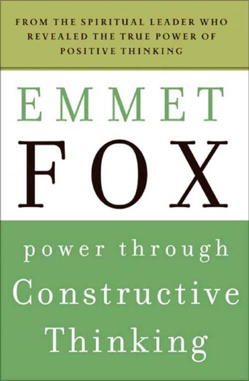Cover of the book Power Through Constructive Thinking by Emmet Fox, HarperOne