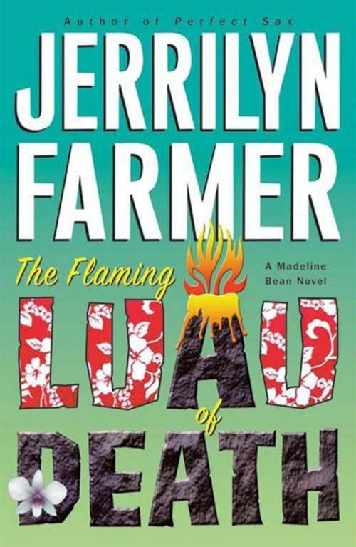 Cover of the book The Flaming Luau of Death by Jerrilyn Farmer, HarperCollins e-books