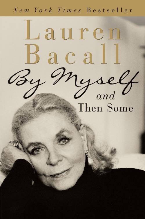 Cover of the book By Myself and Then Some by Lauren Bacall, HarperCollins e-books