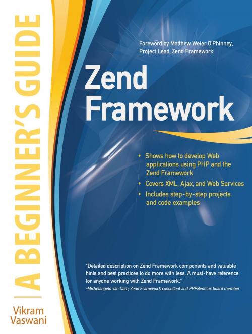 Cover of the book Zend Framework, A Beginner's Guide by Vikram Vaswani, McGraw-Hill Companies,Inc.
